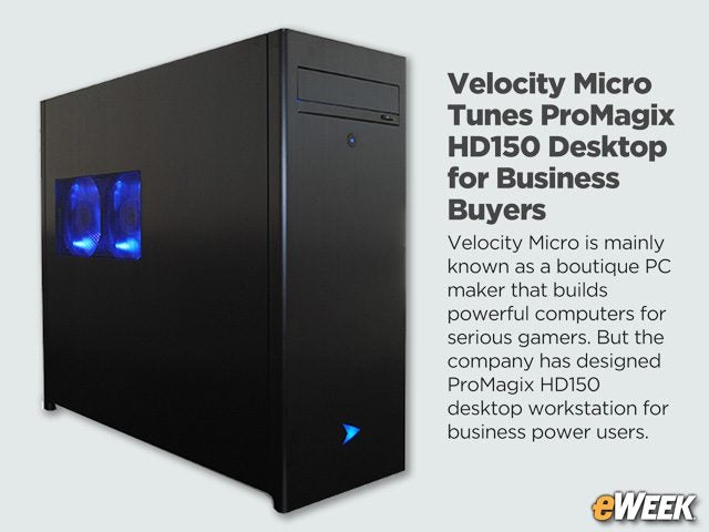 Velocity Micro Tunes ProMagix HD150 Desktop for Business Buyers